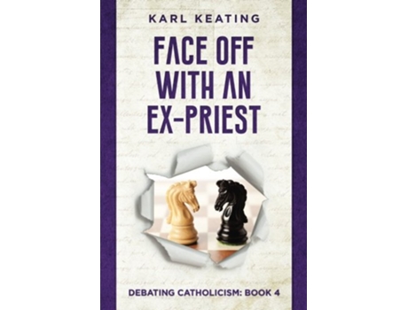Livro Face Off with an ExPriest Debating Catholicism de Karl Keating (Inglês)