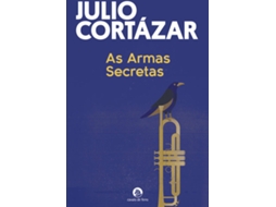 Livro As Armas Secretas de Julio Cortázar (Português)