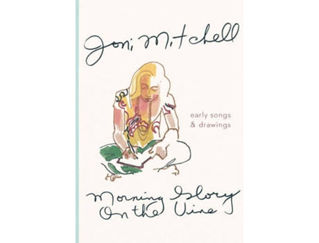 Livro Morning Glory On The Vine de Joni Mitchell