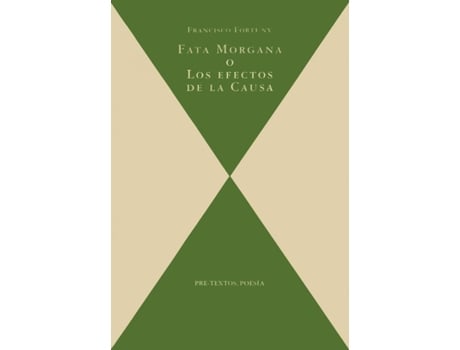 Livro Fata Morgana O Los Efectos De La Causa de Francisco Fortuny (Espanhol)