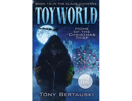 Livro Toyworld Home Of The Christmas Thief De Tony Bertauski (inglês)
