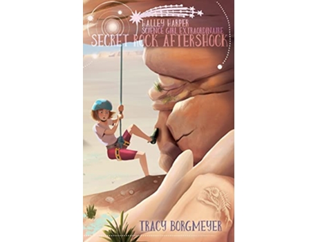 Livro Halley Harper Science Girl Extraordinaire Secret Rock Aftershock de Tracy Borgmeyer (Inglês)