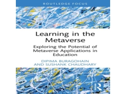 Livro Learning in the Metaverse Exploring the Potential of Metaverse Applications in Education de Dipima Buragohain (Inglês)