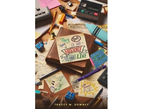 Livro They Dont Know It All... History Class Live Realtime Class Responses de Tracey M Downey (Inglês)