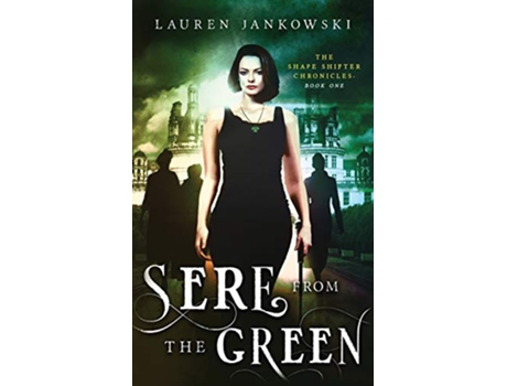 Livro Sere from the Green Shape Shifter Chronicles de Lauren Jankowski (Inglês)
