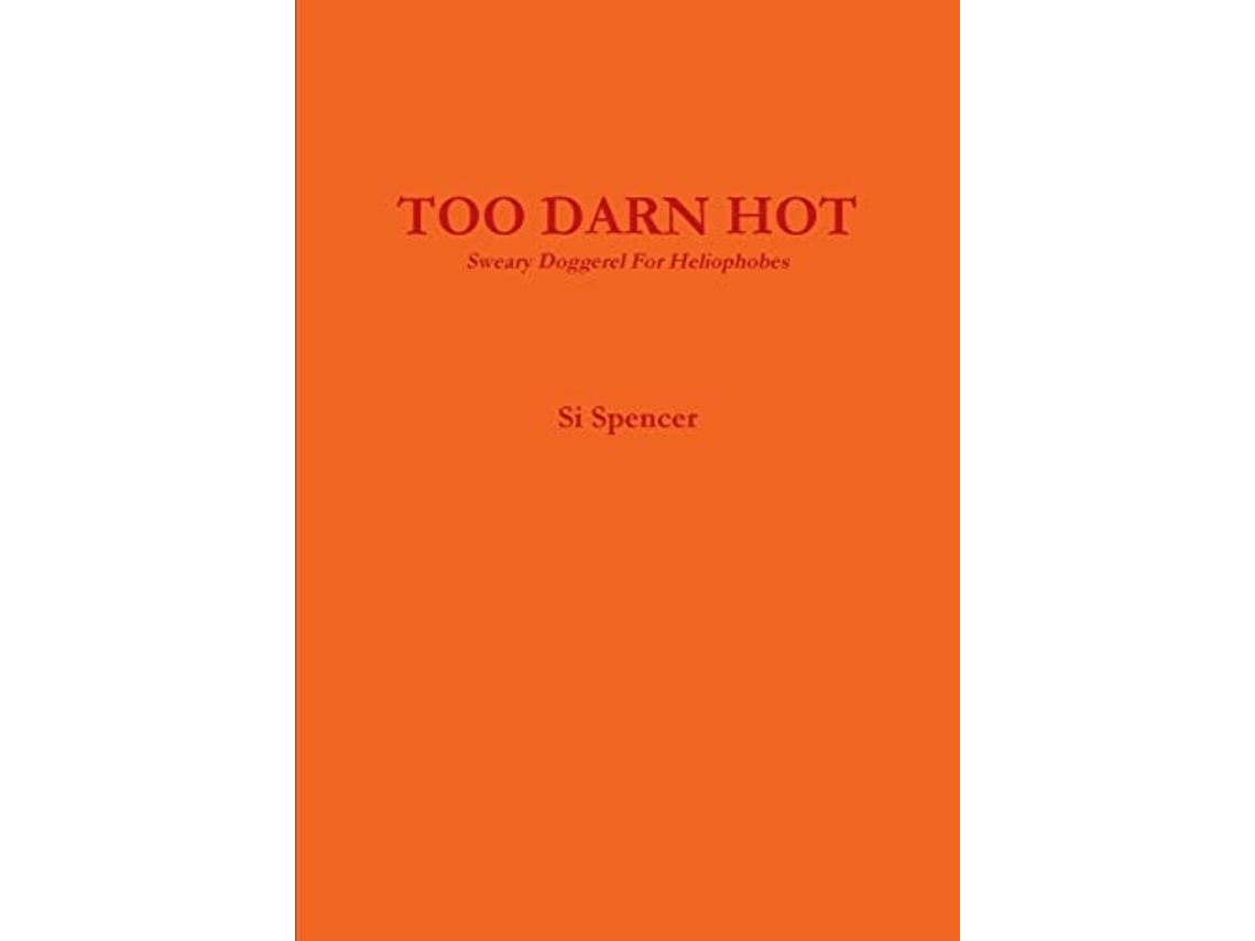 Livro Too Darn Hot De Si Spencer (inglês)