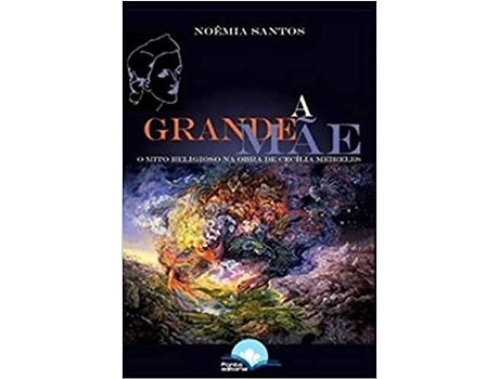 Livro A Grande Mãe de Noêmia Santos (Português do Brasil)