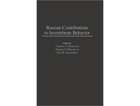 Livro Russian Contributions to Invertebrate Behavior de Charles I Abramson, Yuri Burmistrov et al. (Inglês - Capa Dura)