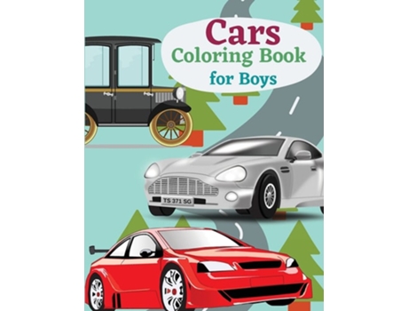 Livro Cars Coloring Book For Boys Coloring Book Vehicles Preschool Coloring Book Coloring Book Cars De Beth Yoneli (inglês)
