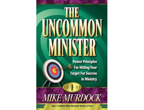 Livro The Uncommon Minister, Volume 1 De Mike Murdoch (inglês)