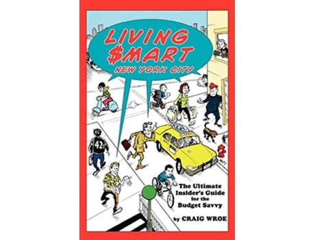Livro Living mart New York City The Ultimate Insiders Guide for the Budget Savvy Limelight de Craig Wroe (Inglês)