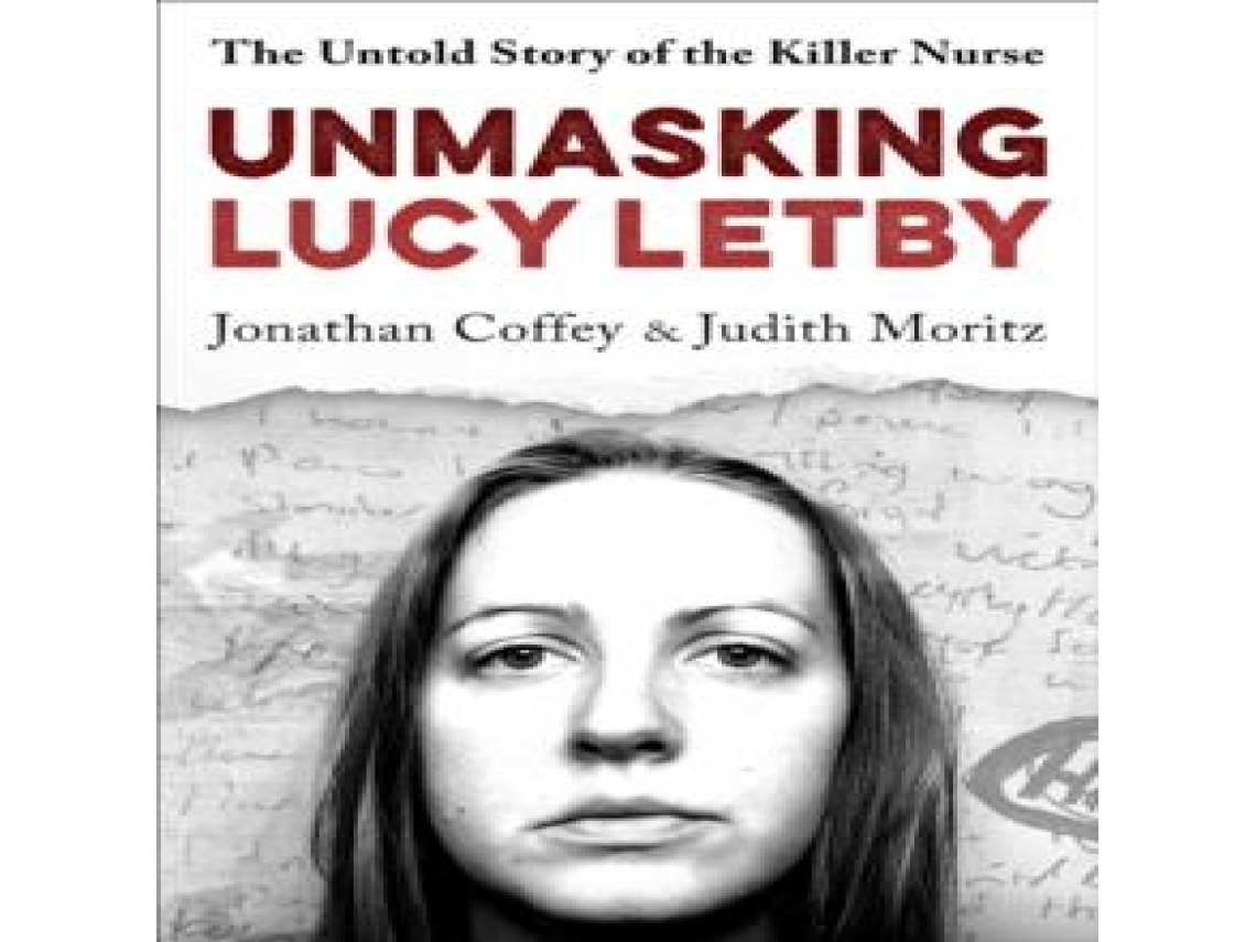 Livro Unmasking Lucy Letby de Judith Moritz (Inglês)