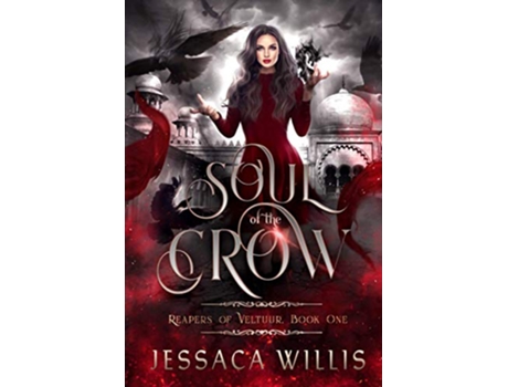 Livro Soul of the Crow Reapers of Veltuur de Jessaca Willis (Inglês)
