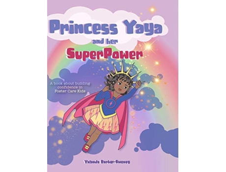 Livro Princess Yaya and her SuperPower de Yalanda BarberSweney (Inglês)