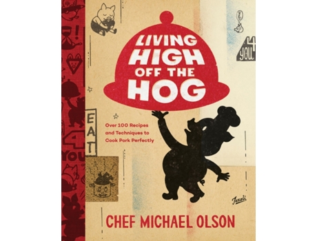 Livro living high off the hog de michael olson (inglês)