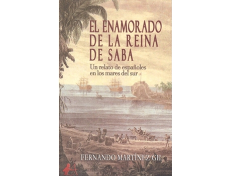Livro El Enamorado De La Reina De Saba de Fernando Martínez Gil (Espanhol)