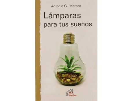Livro Lámparas para tus sueños de Gil Moreno, Antonio (Espanhol)