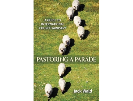 Livro A Guide To International Church Ministry De Jack Wald (inglês)
