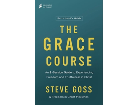 Livro The Grace Course Participants Guide de Steve Goss (Inglês)