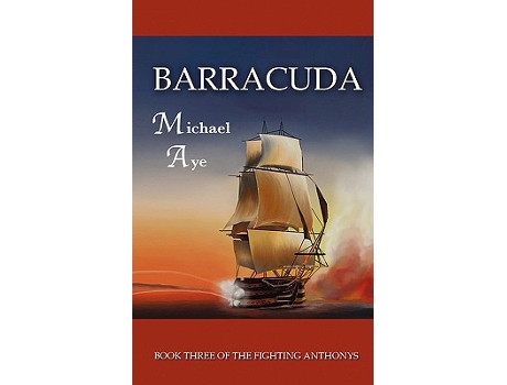 Livro Barracuda The Fighting Anthonys Book 3 de Michael Aye (Inglês)