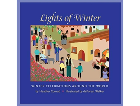 Livro Lights of Winter Winter Celebrations around the World de Heather Conrad (Inglês)