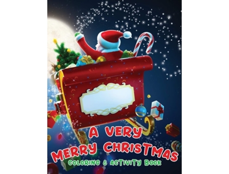 Livro A Very Merry Christmas Coloring Amp Activity Book Fun Childrens Christmas Gift Amp Activities De Elite Publishing Group (inglês)