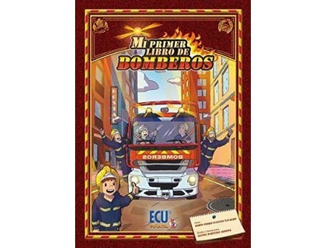 Livro Mi primer libro de bomberos de Simon Pedro Fuentes Navarro, Ilustrado por Daniel Martínez Arroyo (Espanhol)