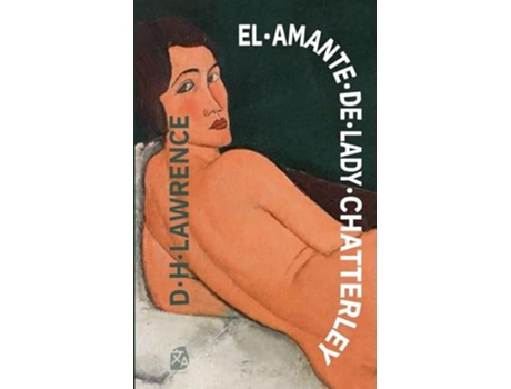 Livro El amante de Lady Chatterley de D H Lawrence (Espanhol)
