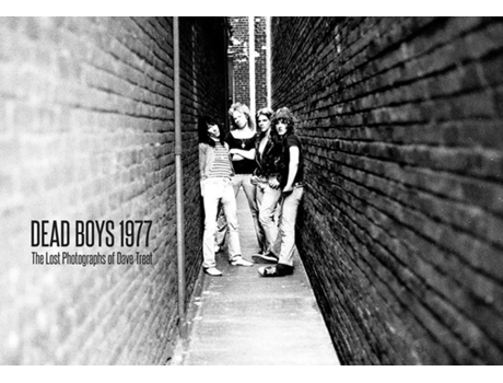 Livro Dead Boys 1977 de Dave Treat (Inglês)