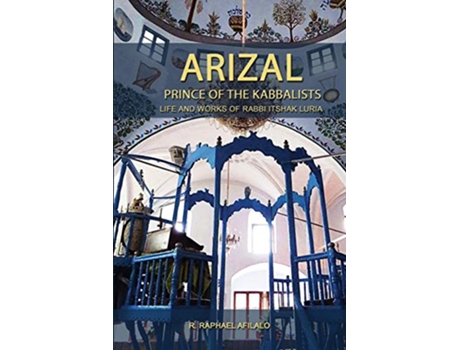 Livro Arizal Prince of the Kabbalists de Raphael Afilalo (Inglês)