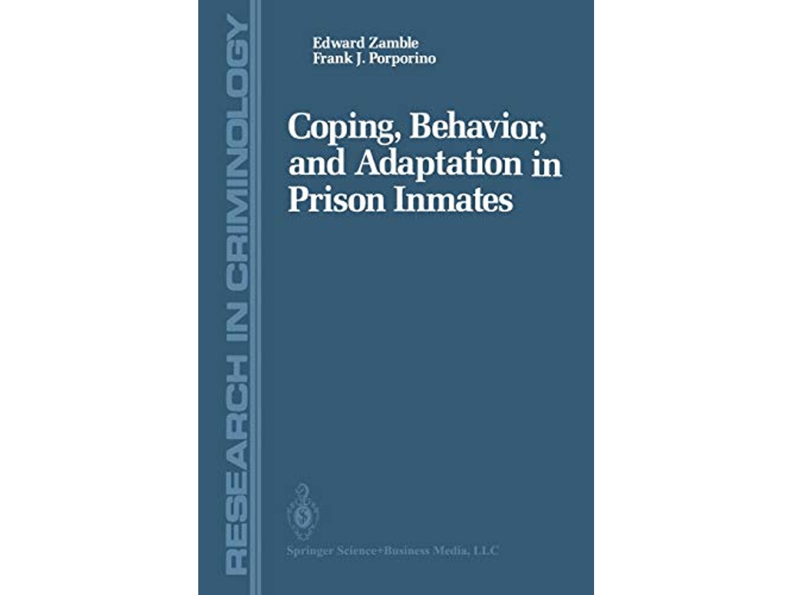 Livro Coping Behavior and Adaptation in Prison Inmates Research in Criminology de Edward Zamble Frank J Porporino (Inglês)