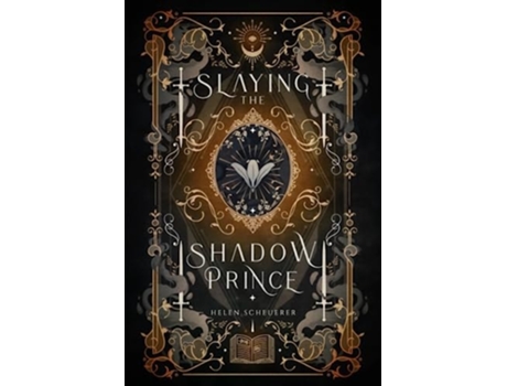 Livro Slaying the Shadow Prince de Helen Scheuerer (Inglês)