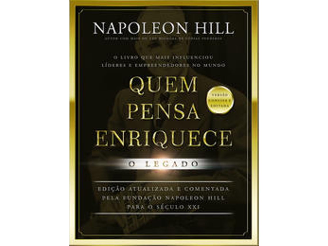 Livro Quem pensa enriquece: o legado - LIVRO DE BOLSO de Napoleon Hill  (Português (Brasil)