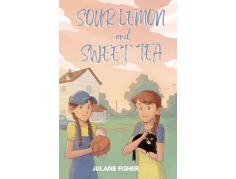 Livro Sour Lemon and Sweet Tea de Julane Fisher (Inglês)
