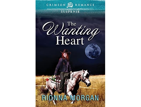 Livro Wanting Heart Crimson Romance de Rionna Morgan (Inglês)