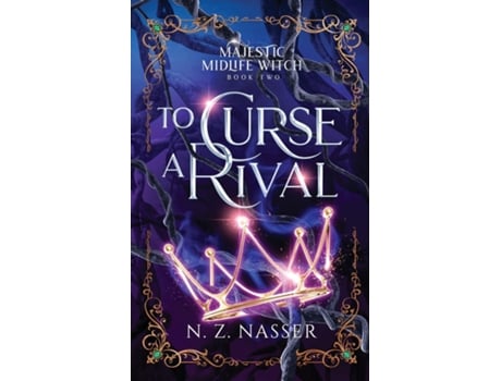 Livro To Curse a Rival A Paranormal Womens Fiction Novel de N Z Nasser (Inglês)