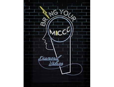 Livro Bring Your MICCC Image—The Young Persons Guide for Successfully Transitioning into Adulthood de Diamond Wilson (Inglês)