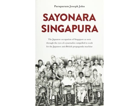 Livro Sayonara Singapura de Joseph John Parapuram (Inglês)