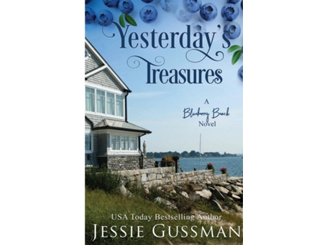 Livro Yesterdays Treasures Large Print Edition Blueberry Beach Sweet Romance Book 1 de Jessie Gussman (Inglês)