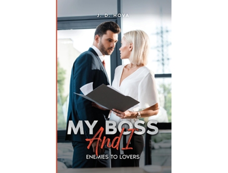 Livro My Boss and I Enemies to Lovers de J D Hova (Inglês)