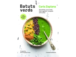 Livro Batuts verds Smoothies, sucs verds, llets vegetals i receptes amb polpa de Carla Zaplana Vergés (Espanhol)