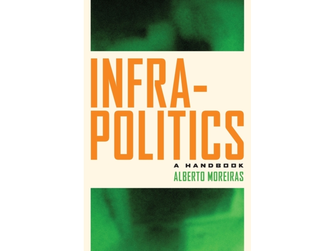 Livro Infrapolitics de Alberto Moreiras (Inglês)