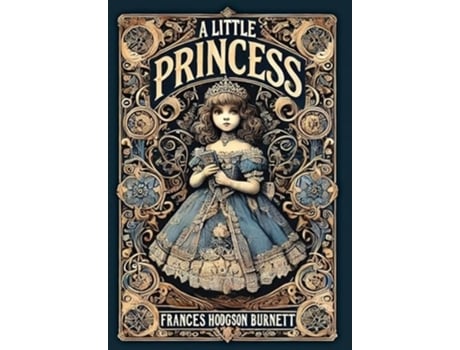 Livro A Little Princess de Frances Hodgson Burnett (Inglês - Capa Dura)