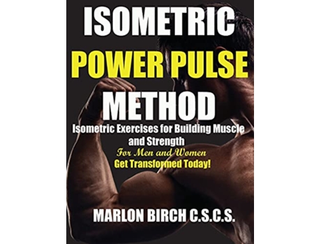 Livro Isometric Power Pulse Method de Marlon Birch (Inglês)