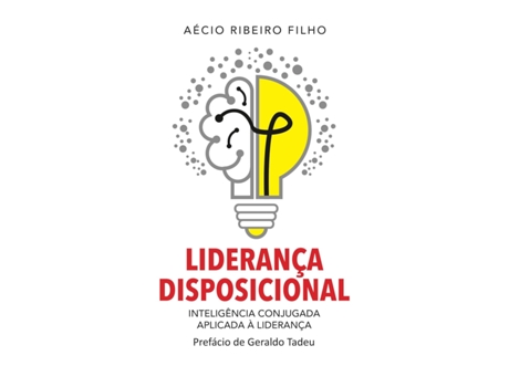 Livro Liderança Disposicional De Aécio Ribeiro Filho (português Do Brasil)