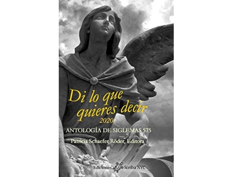 Livro Di lo que quieres decir 2020 Antología de siglemas 575 Spanish Edition de Patricia Schaefer Röder (Espanhol)