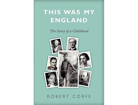 Livro This Was My England de Robert Corfe (Inglês)