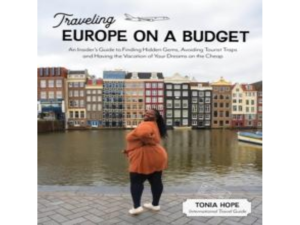 Livro Traveling Europe on a Budget de Tonia Hope (Inglês)