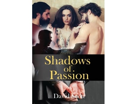 Livro Shadows Of Passion De David Scott (inglês)
