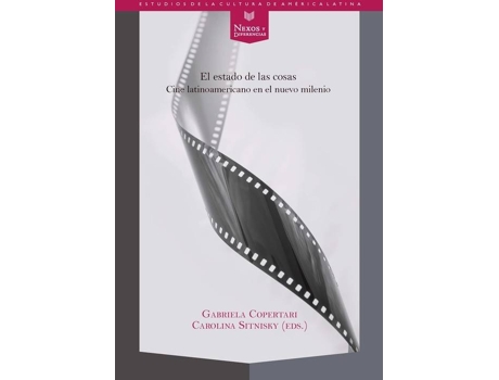 Livro Estado De Las Cosas:Cine Latinoamericano Nuevo Milenio de Sitnisky Copertari